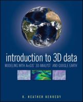 Introduction to 3D data modeling with ArcGIS 3D analyst and Google earth /