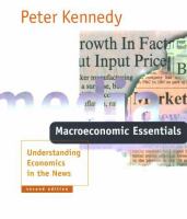 Macroeconomic essentials : understanding economics in the news /