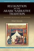 Recognition in the Arabic Narrative Tradition : Discovery, Deliverance and Delusion.
