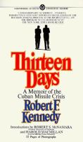 Thirteen days; a memoir of the Cuban missile crisis. /