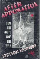 After Appomattox : how the South won the war /