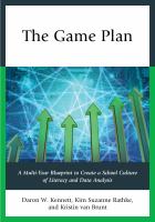 The game plan a multi-year blueprint to create a school culture of literacy and data analysis /