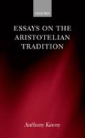 Essays on the Aristotelian tradition /