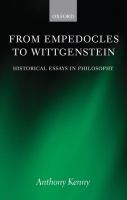 From Empedocles to Wittgenstein : historical essays in philosophy /