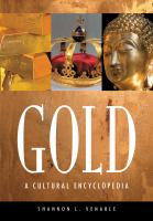 Gold a cultural encyclopedia /