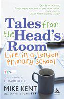 Tales from the head's room life in a London primary school /