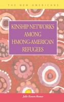 Kinship networks among Hmong-American refugees