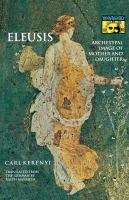 Eleusis : archetypal image of mother and daughter /