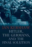 Hitler, the Germans, and the final solution /