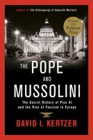 The Pope and Mussolini : the secret history of Pius XI and the rise of Fascism in Europe /
