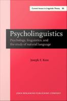 Psycholinguistics : Psychology, linguistics, and the study of natural language.