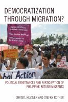 Democratization through Migration? : Political Remittances and Participation of Philippine Return Migrants.