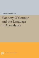 Flannery O'Connor and the language of apocalypse /