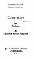 Comprendre les poèmes de Léopold Sédar Senghor /