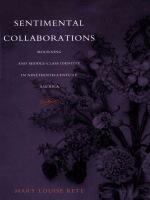 Sentimental collaborations mourning and middle-class identity in nineteenth-century America /