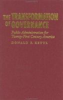 The transformation of governance : public administration for twenty-first century America /
