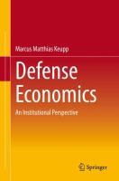 Defense Economics An Institutional Perspective /