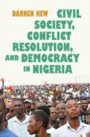 Civil society, conflict resolution, and democracy in Nigeria /