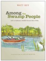 Among the swamp people life in Alabama's Mobile-Tensaw River Delta /