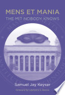 Mens et mania the MIT nobody knows /