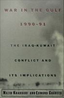 War in the Gulf, 1990-91 : The Iraq-Kuwait Conflict and Its Implications.