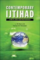 Contemporary Ijtihad : Limits and Controversies.