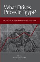 What Drives Prices in Egypt? : An Analysis in Light of International Experience.