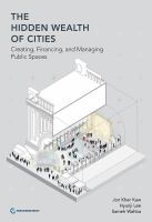 The Life Cycle of Public Spaces : Strategies for Planning, Financing, and Managing Urban Places.