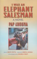 I was an elephant salesman : adventures between Dakar, Paris, and Milan /