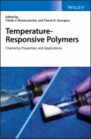 Temperature-Responsive Polymers : Chemistry, Properties, and Applications.