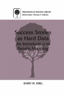 Success stories as hard data : an introduction to results mapping /