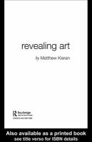 Revealing Art : Why Art Matters.