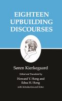 Kierkegaard's Writings, V, Volume 5: Eighteen Upbuilding Discourses Eighteen Upbuilding Discourses /