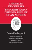 Christian discourses ; The crisis and a crisis in the life of an actress /