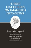 Kierkegaard's Writings, X : Three Discourses on Imagined Occasions /