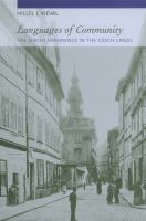 Languages of community : the Jewish experience in the Czech lands /