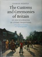 The customs and ceremonies of Britain : an encyclopaedia of living traditions /