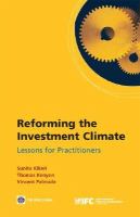 Reforming the Investment Climate : Lessons for Practitioners.