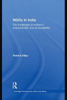 NGOs in India : The Challenges of Women's Empowerment and Accountability.