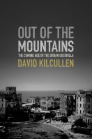 Out of the mountains the coming age of the urban guerrilla /