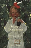 Stronger, truer, bolder : American children's writing, nature, and the environment /