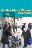 North African women in France : gender, culture, and identity /