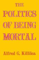 The politics of being mortal /