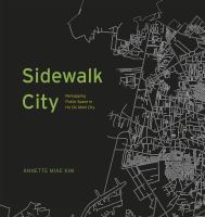 Sidewalk city : remapping public space in Ho Chi Minh City /