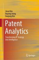 Patent Analytics Transforming IP Strategy into Intelligence /