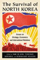 The Survival of North Korea : Essays on Strategy, Economics and International Relations.