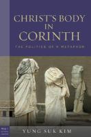 Christ's Body In Corinth The Politics of a Metaphor /