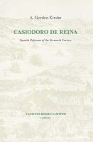 Casiodoro de Reina : Spanish reformer of the sixteenth century /