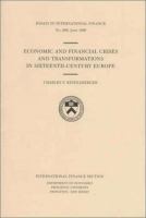 Economic and financial crises and transformations in sixteenth-century Europe /