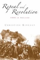 Repeal and revolution 1848 in Ireland /